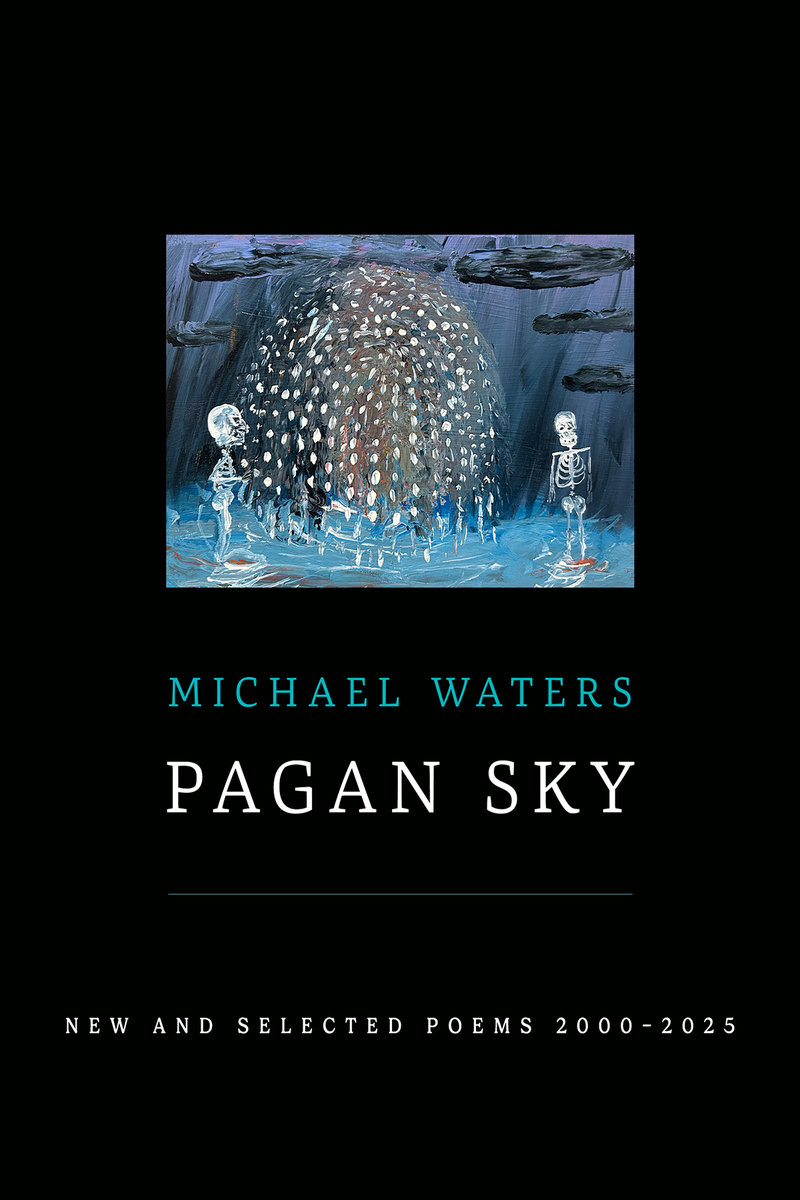 Pagan Sky: New & Selected Poems 2000-2025