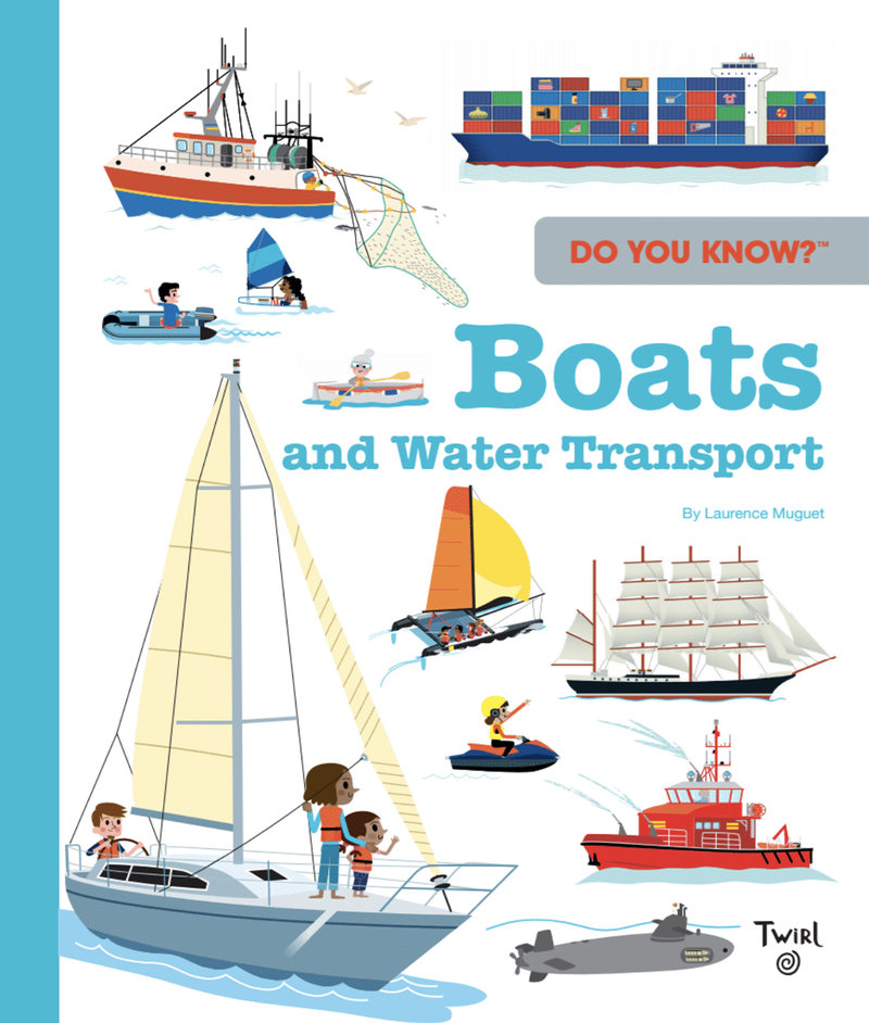 Do You Know?: Boats and Water Transport