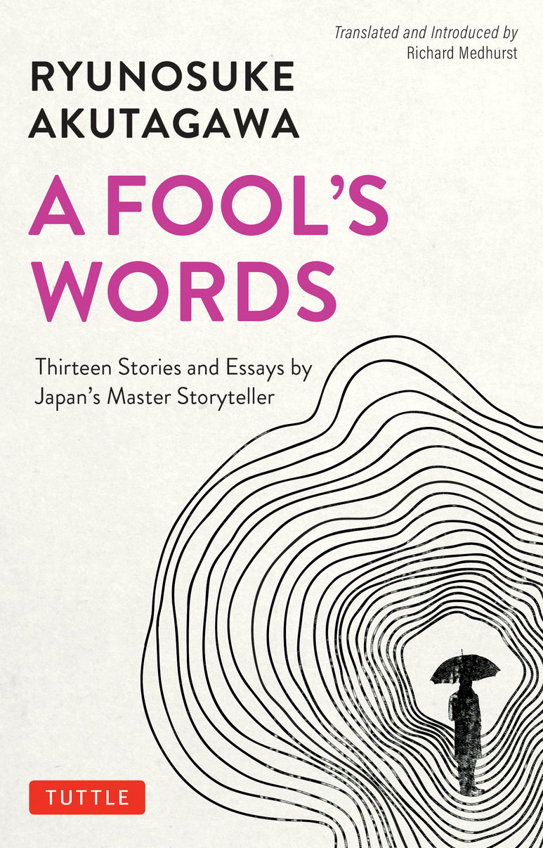 Akutagawa: A Fool's Words
