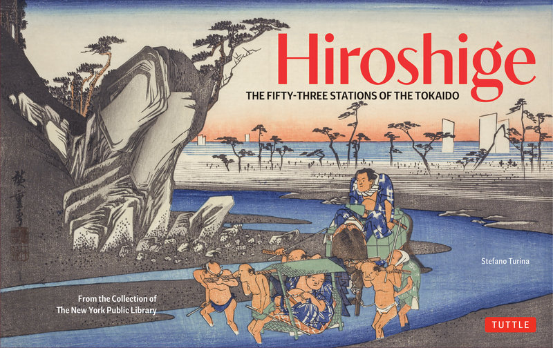 Hiroshige's Fifty-Three Stations on the Tokaido Road