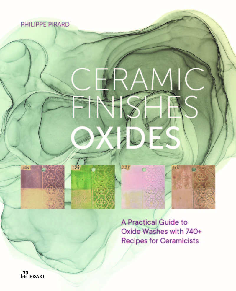 Ceramic Oxides: A Practical Guide with 740+ Recipes for Ceramicists