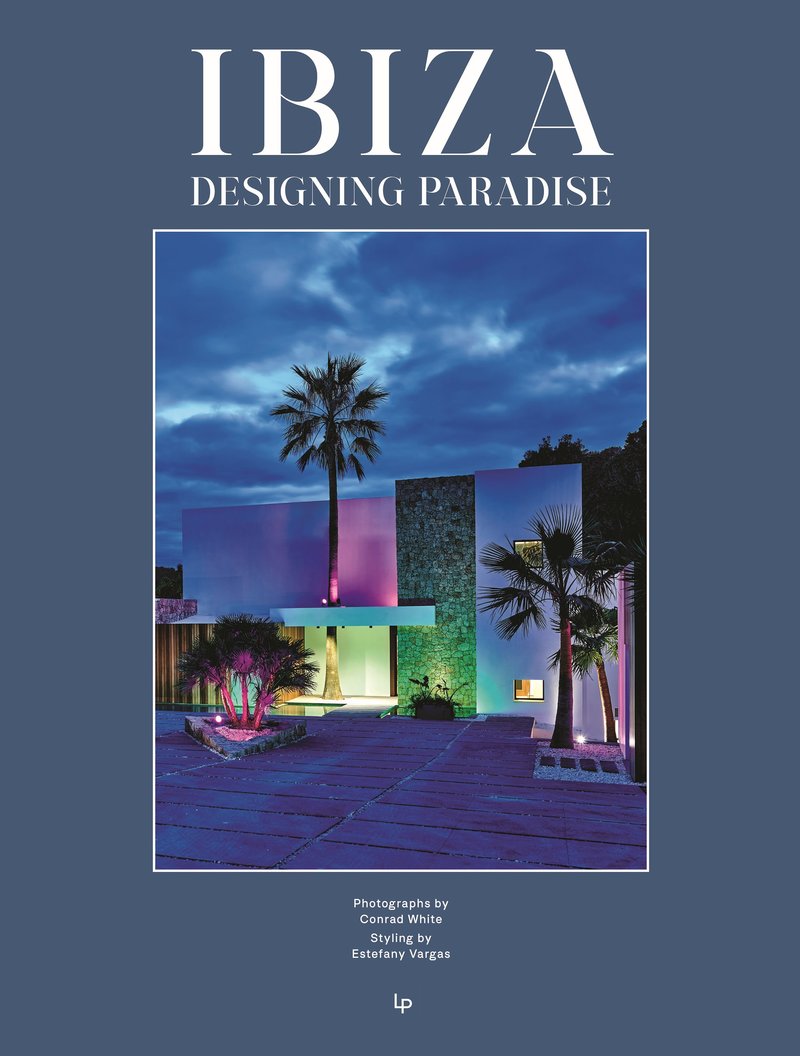 Ibiza: Designing Paradise