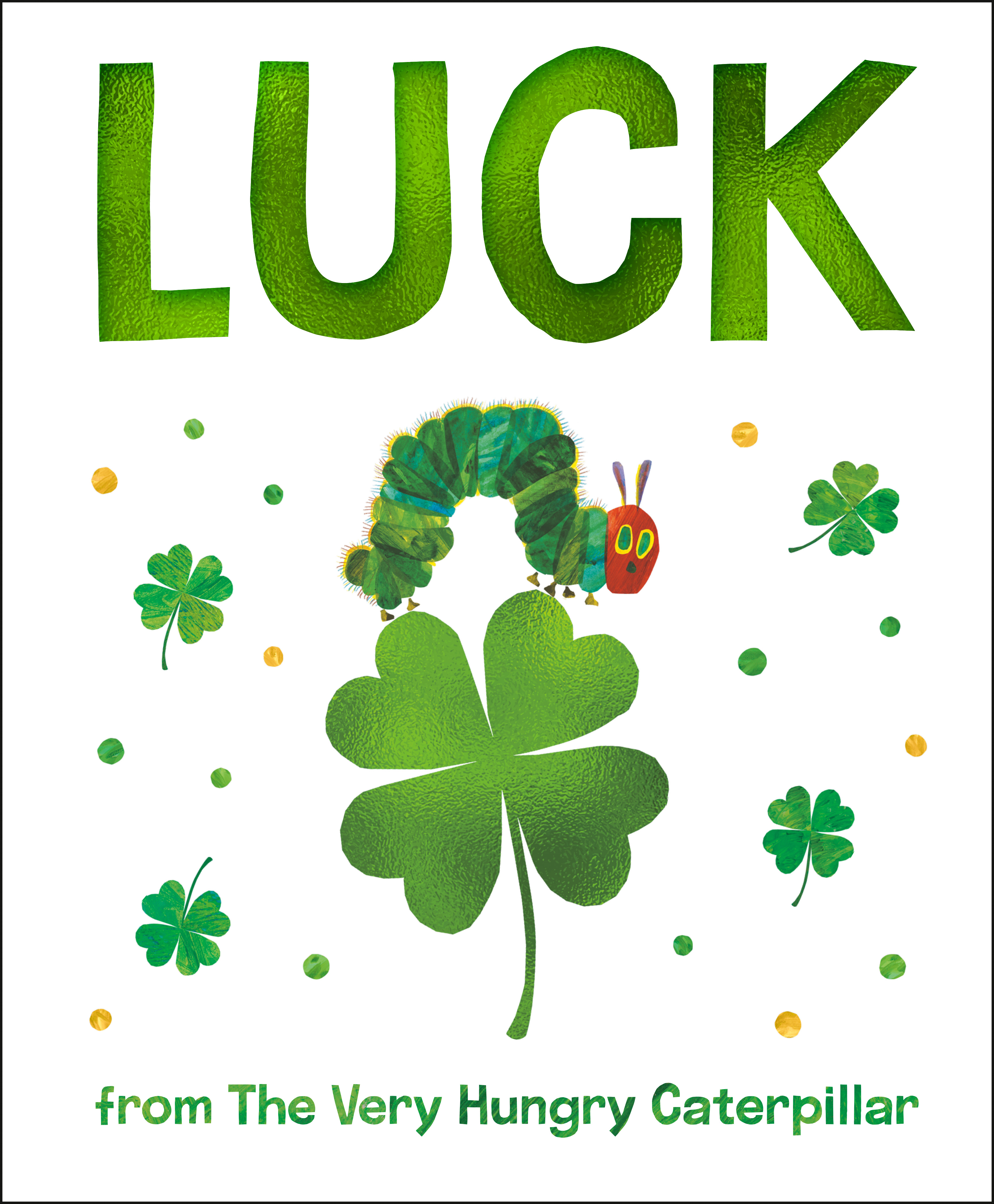 Luck from The Very Hungry Caterpillar