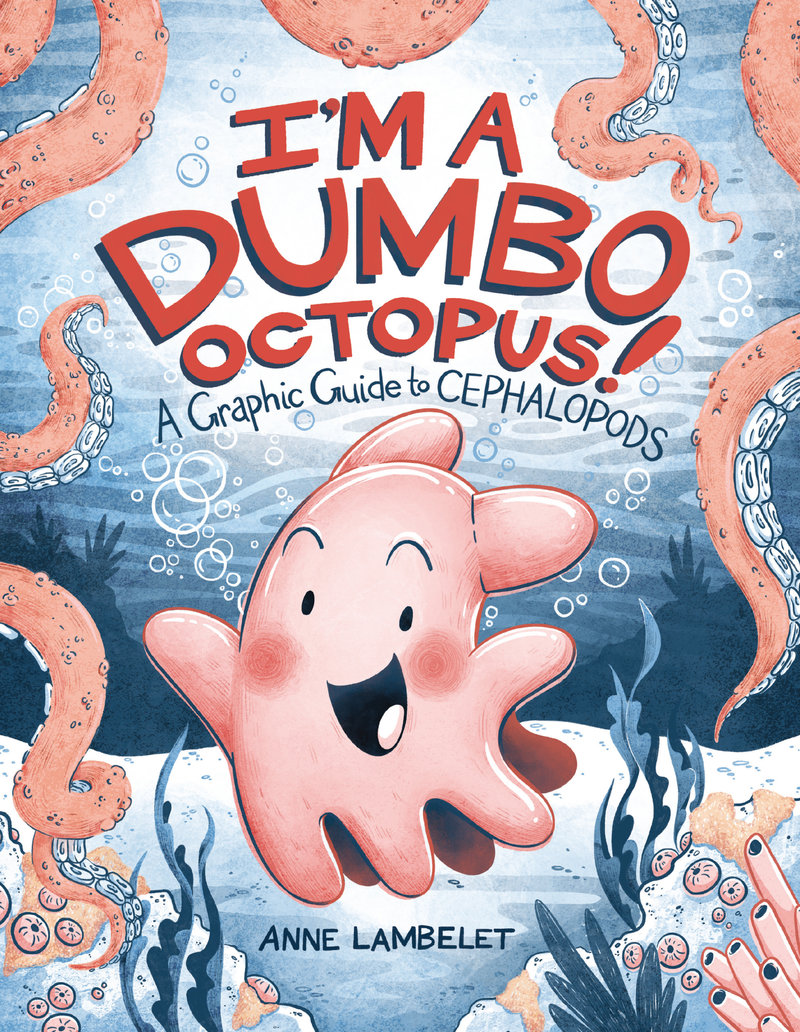I'm a Dumbo Octopus!