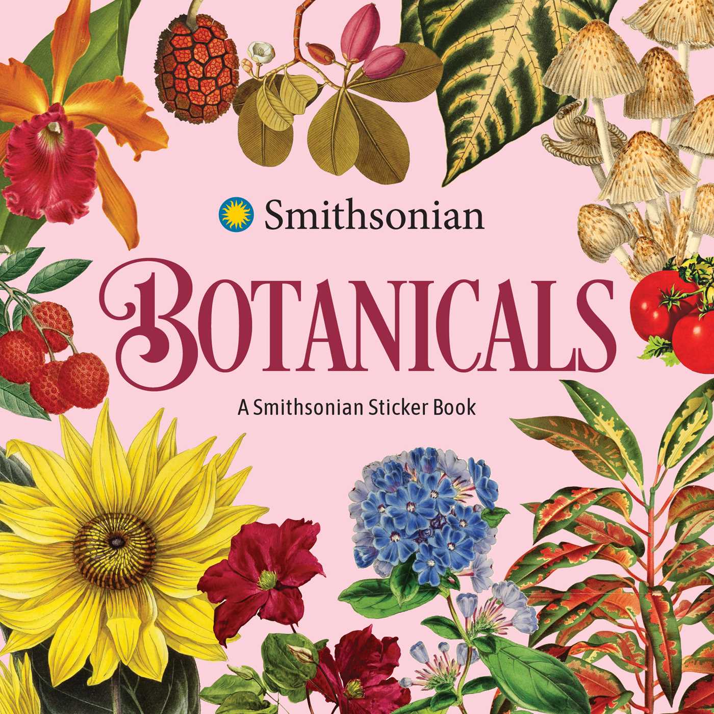 Botanicals: A Smithsonian Sticker Book