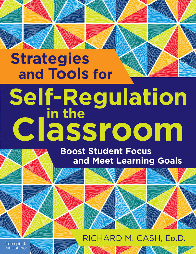 Strategies and Tools for Self-Regulation in the Classroom