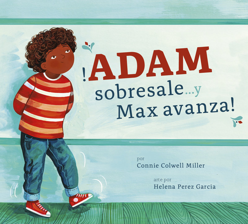 ¡Adam sobresale. . . y Max avanza!