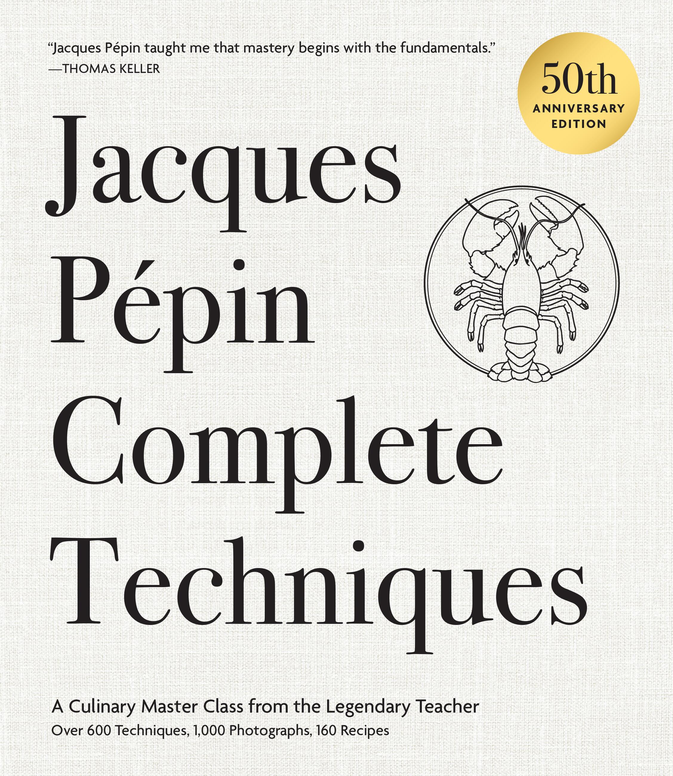 Jacques PApin Complete Techniques 50th Anniversary Edition