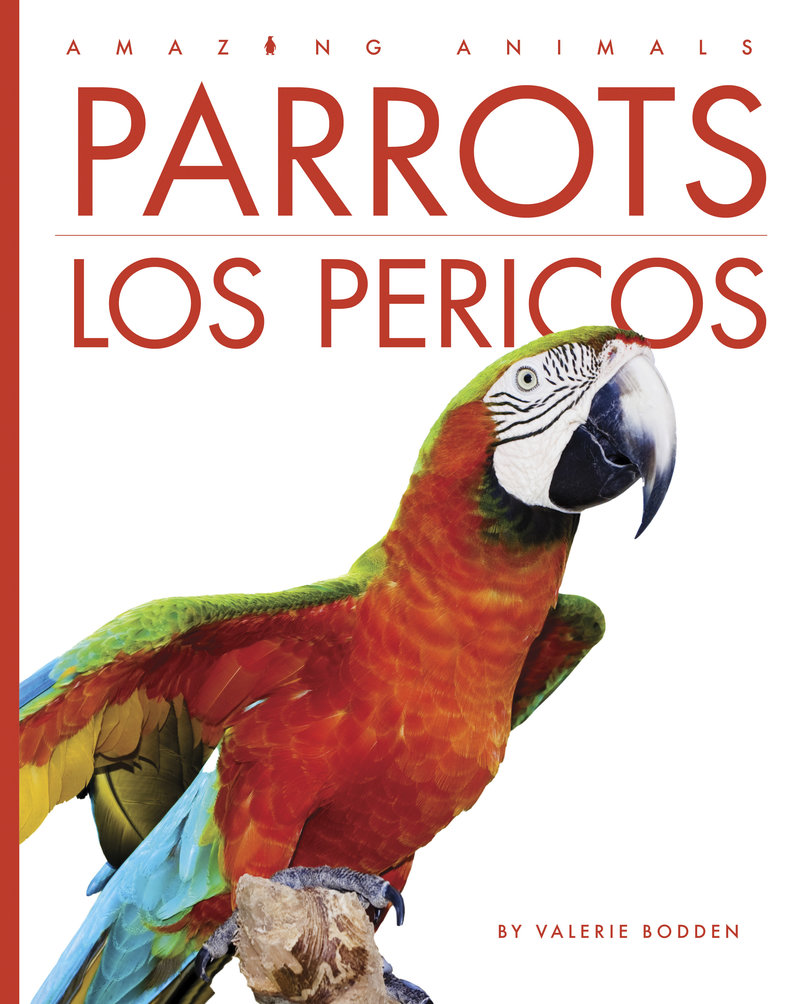 Parrots / Los pericos