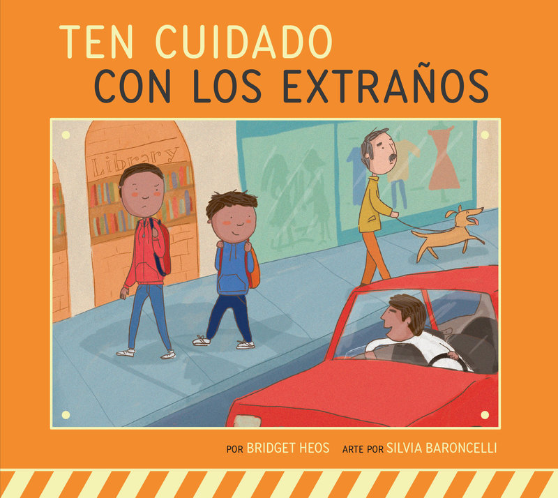 Ten cuidado con los extraños