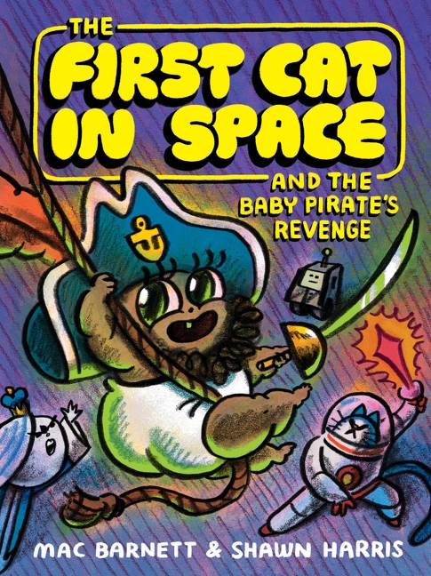 The First Cat in Space and the Baby PirateaEUs Revenge