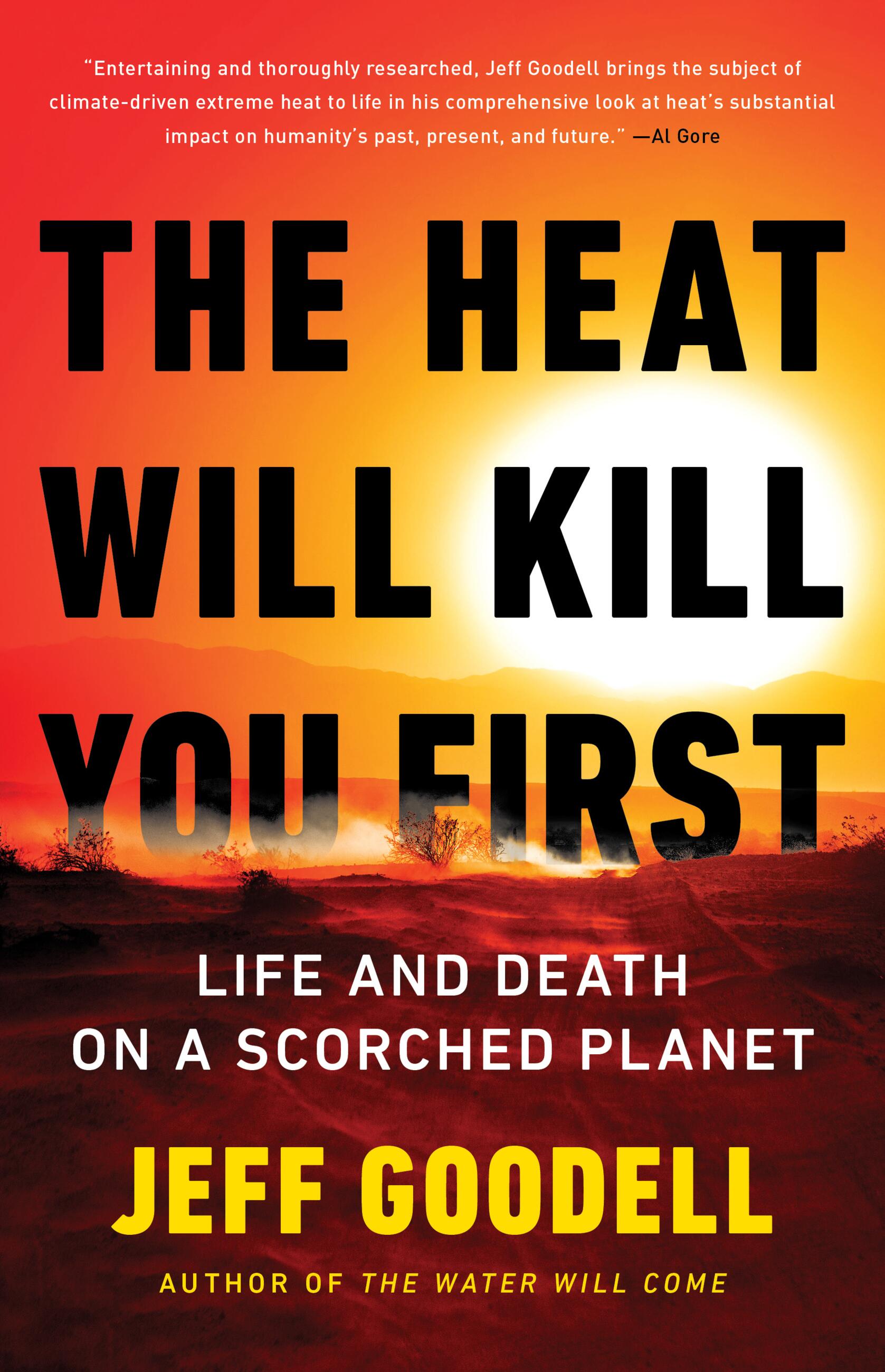 Heat Will Kill You First, The