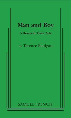 Man and Boy - A Drama in Three Acts