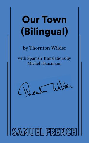 Our Town (Bilingual)