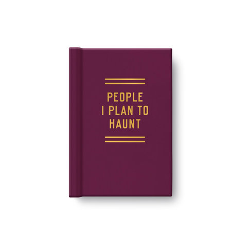 People I Plan To Haunt Tiny Diary