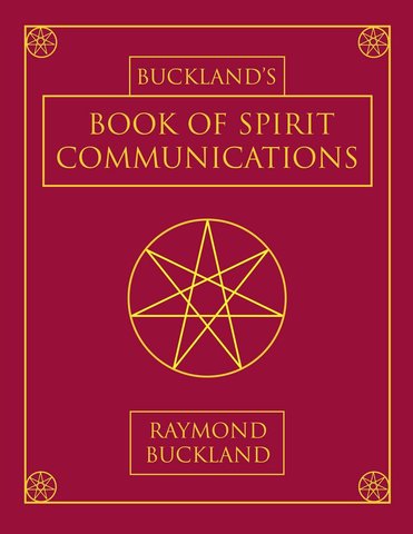 Buckland's Book of Spirit Communications
