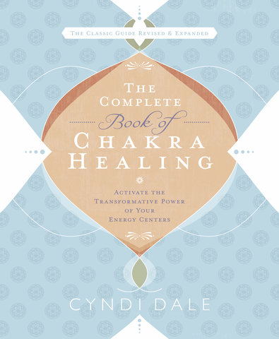 The Complete Book of Chakra Healing