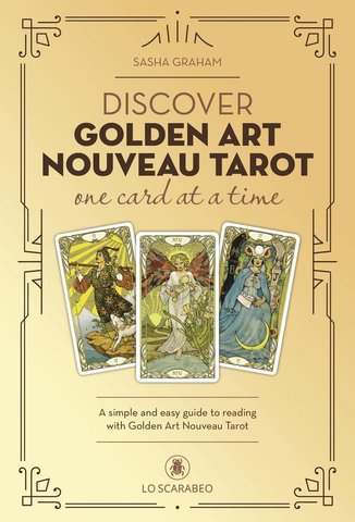 Discover the Golden Art Nouveau Tarot One Card at a Time