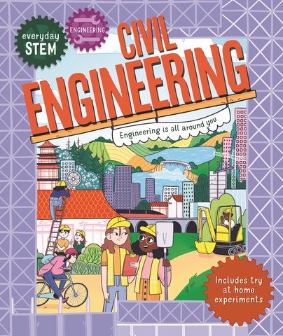 Everyday STEM Engineering-Civil Engineering