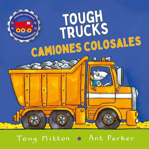 Amazing Machines Tough Trucks / Camiones Duros