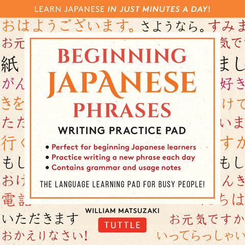 Beginning Japanese Phrases Writing Practice Pad