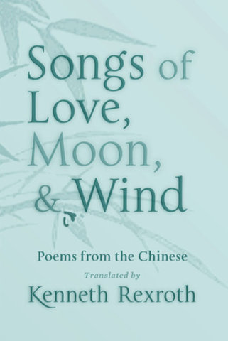 Songs of Love, Moon, & Wind