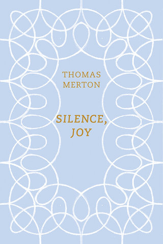 Silence, Joy