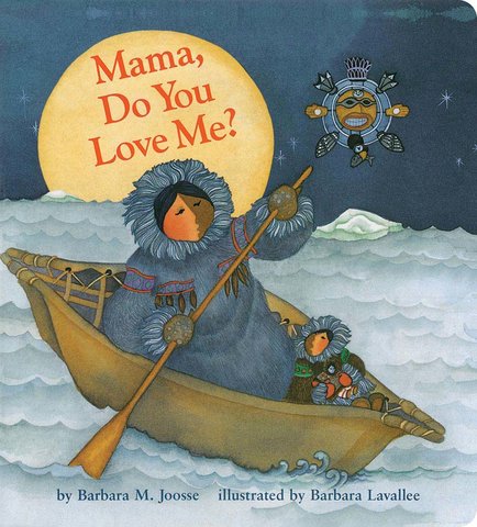 Mama, Do You Love Me? Board Book