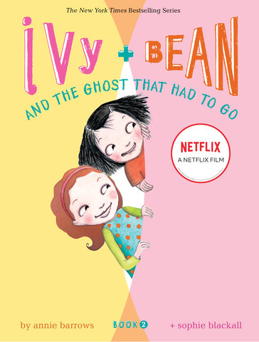 Ivy and Bean and the Ghost That Had to Go (Book 2)