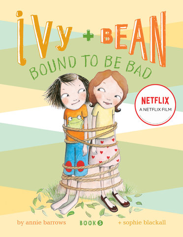 Ivy and Bean #5: Bound to be Bad