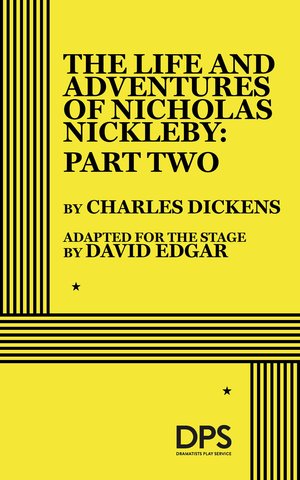 The Life and Adventures of Nicholas Nickleby: Part II