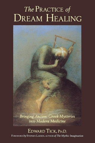 The Practice of Dream Healing
