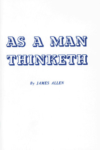 AS A MAN THINKETH