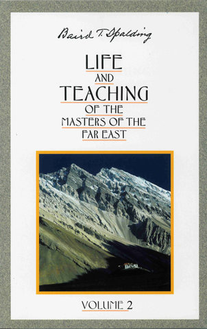 Life and Teaching of the Masters of the Far East, Volume 2