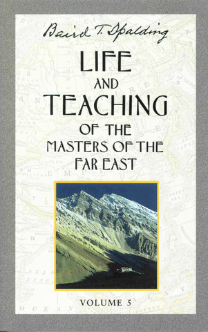 Life and Teaching of the Masters of the Far East, Volume 5