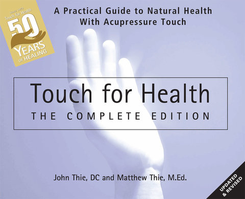 Touch for Health: The 50th Anniversary Edition