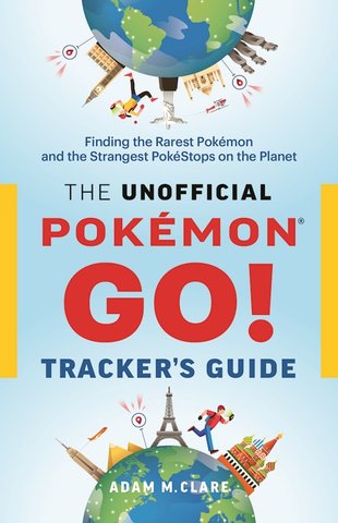 The Unofficial Pokemon GO Tracker's Guide