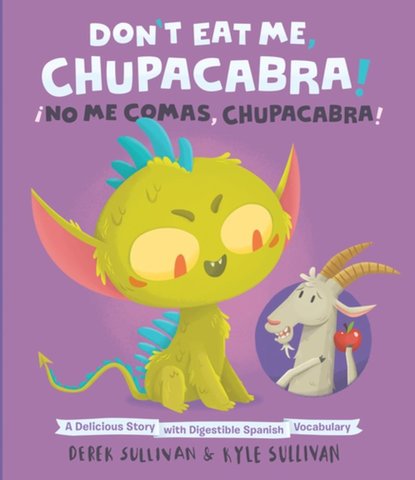Don't Eat Me, Chupacabra! / No Me Comas, Chupacabra!