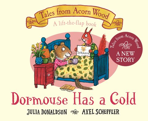 Tales from Acorn Wood: Dormouse Has a Cold