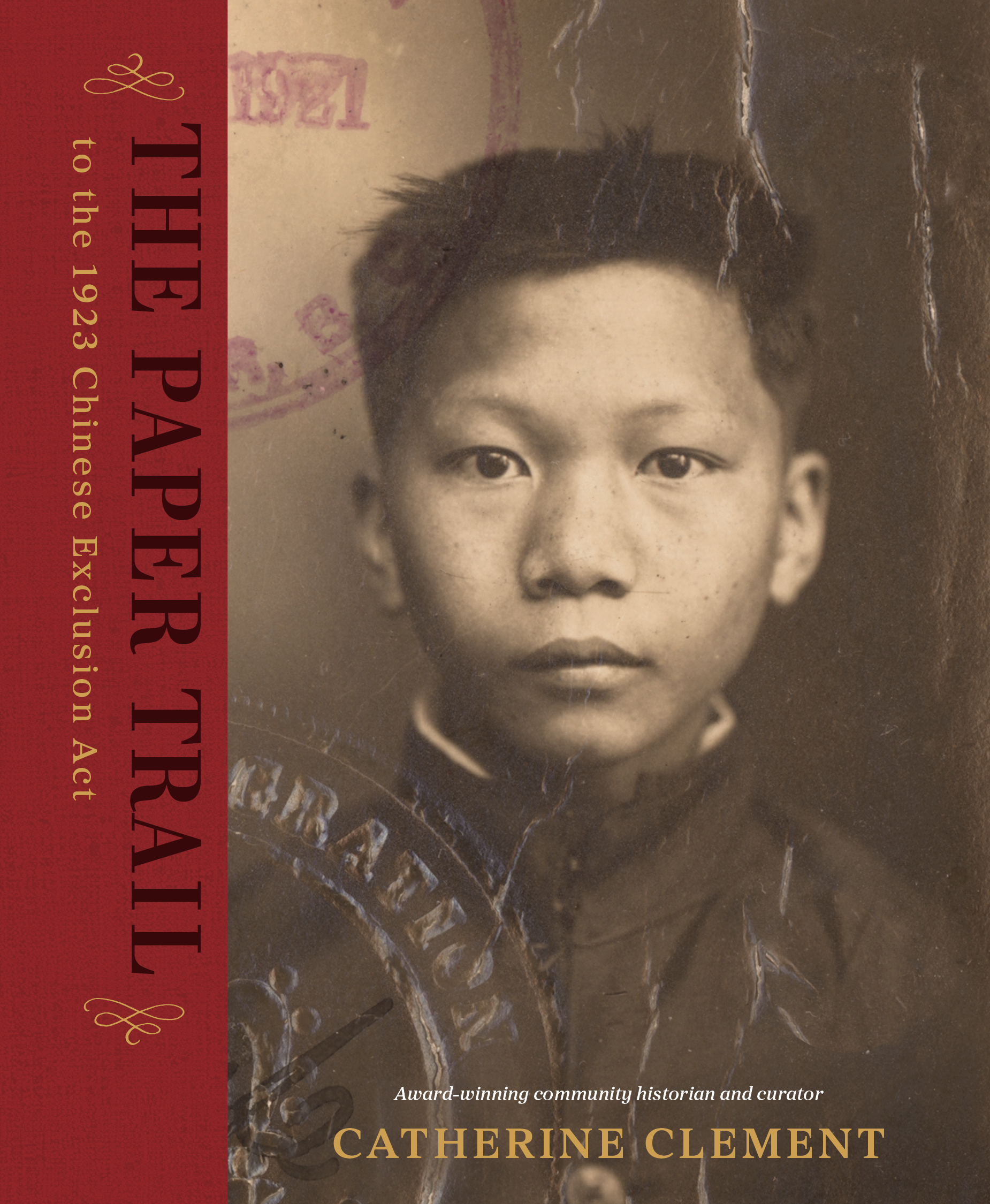 The Paper Trail to the 1923 Chinese Exclusion Act