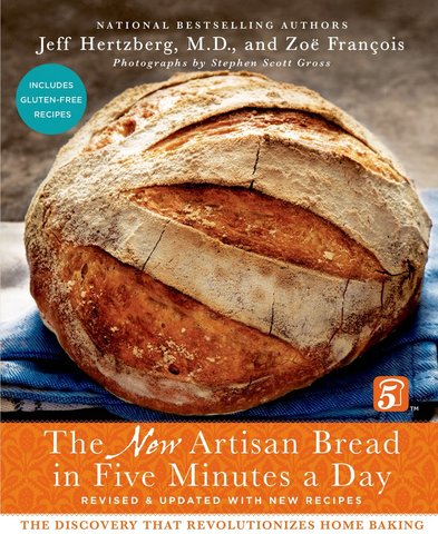 The New Artisan Bread in Five Minutes a Day