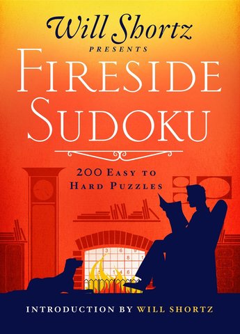 Will Shortz Presents Fireside Sudoku: 200 Easy to Hard Puzzles