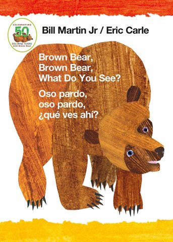 Brown Bear, Brown Bear, What Do You See? / Oso pardo, oso pardo, que  ves ahi? (Bilingual board book - English / Spanish)