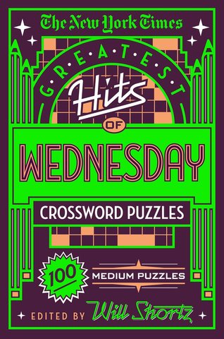 The New York Times Greatest Hits of Wednesday Crossword Puzzles
