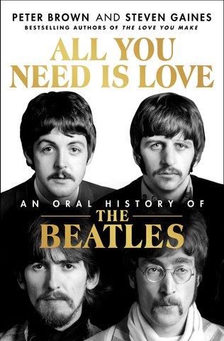 All You Need Is Love: The Beatles in Their Own Words