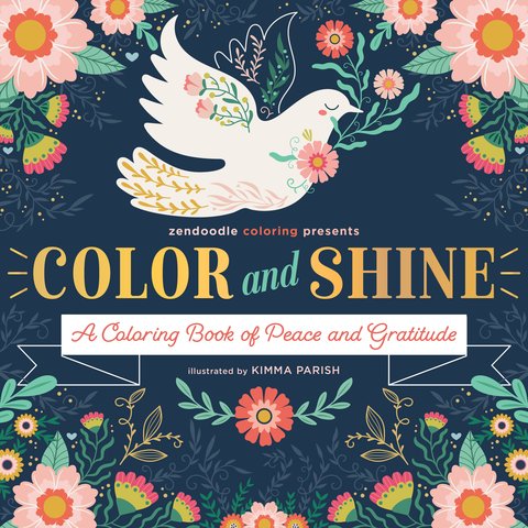 Zendoodle Coloring Presents: Color & Shine