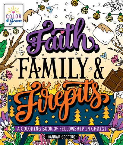 Color & Grace: Faith, Family & Firepits
