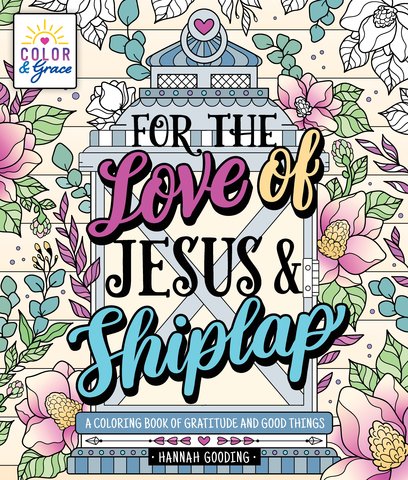 Color & Grace: For the Love of Jesus & Shiplap