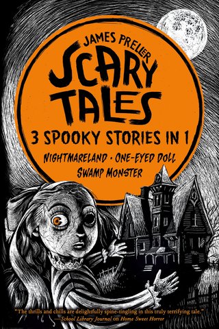 Scary Tales: 3 Spooky Stories in 1