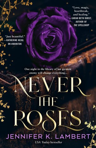 Never the Roses